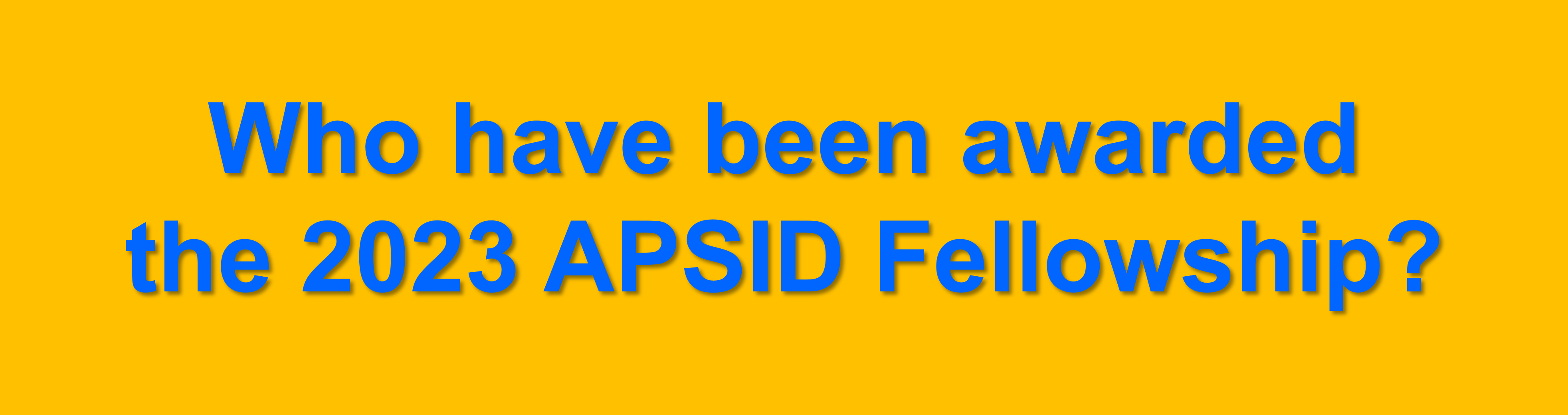 APSID Fellowship 2023